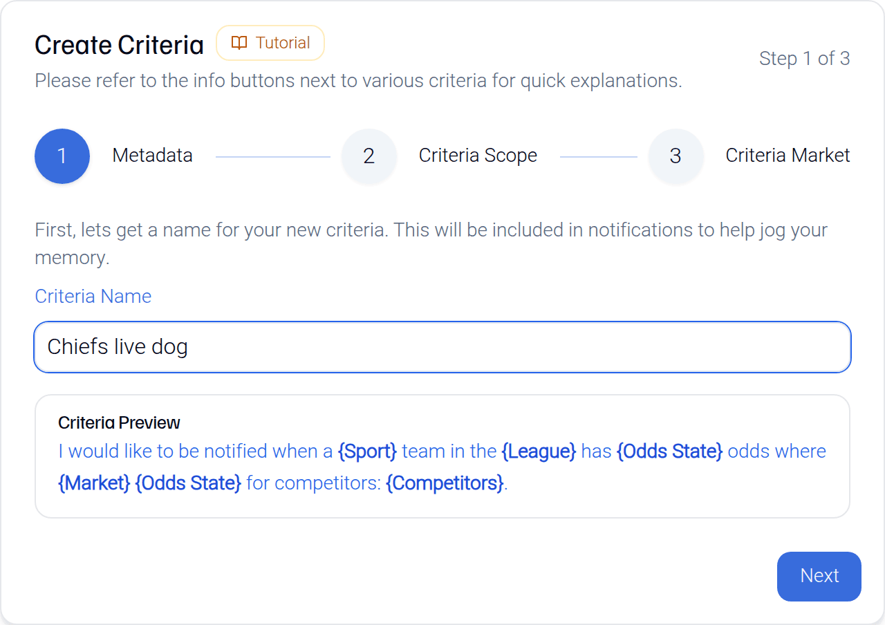 Step 1 of 3 in the Create Criteria form: a Criteria Name field containing 'Chiefs live dog', with a Criteria Preview sentence below that still shows placeholders for sport, league, market and competitors.
